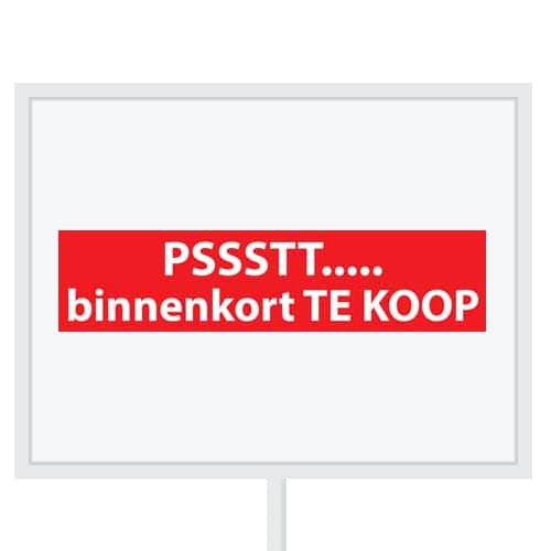 Reclameborden Totaal makelaarsstickers stickers voor makelaars Pssstt.. binnenkort te koop wit rood