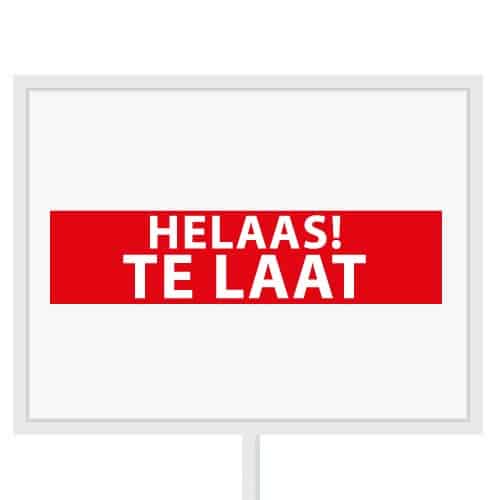 Reclameborden Totaal verkocht stickers voor makelaars Helaas te laat wit rood